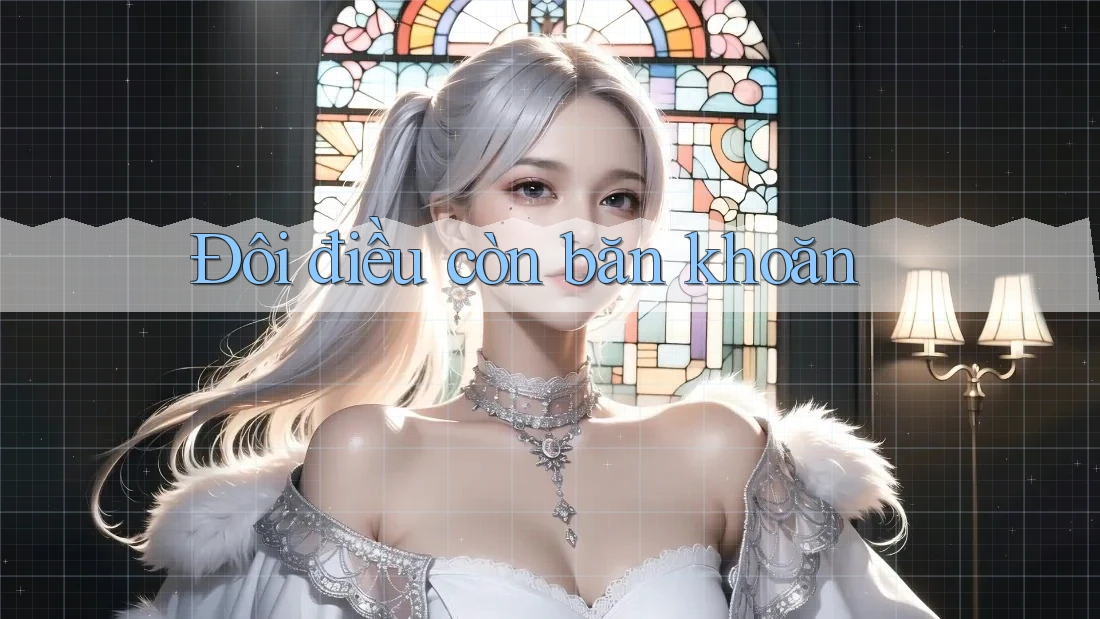 Đôi điều còn băn khoăn