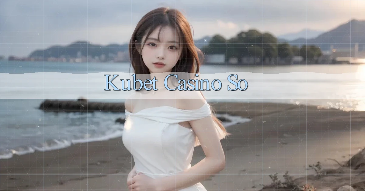 kubet casino so