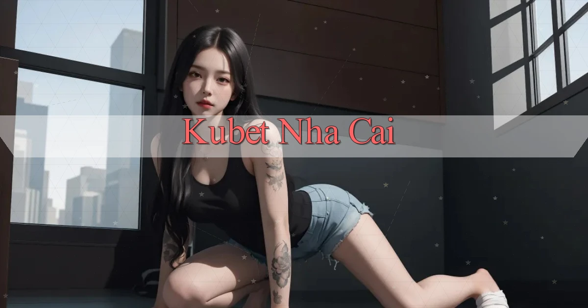 kubet nha cai