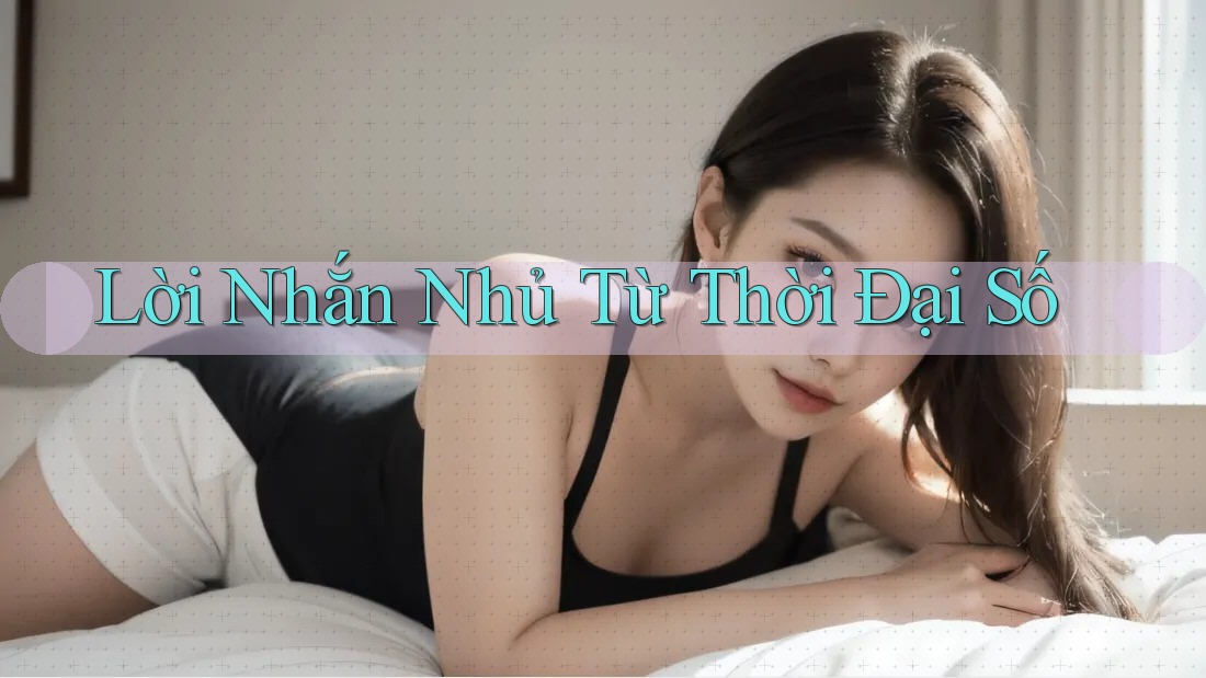 Lời Nhắn Nhủ Từ Thời Đại Số