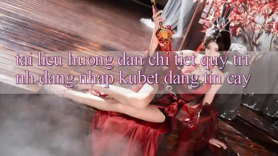 Tài liệu hướng dẫn chi tiết quy trình đăng nhập Kubet đáng tin cậy