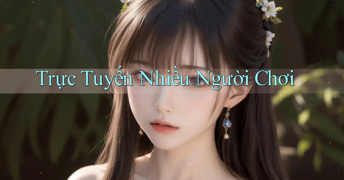 Trực tuyến Nhiều người chơi